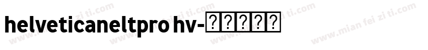 helveticaneltpro hv字体转换